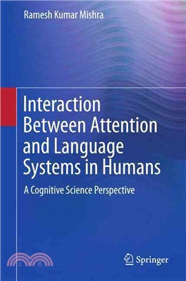 Interaction Between Attention and Language Systems in Humans ― A Cognitive Science Perspective