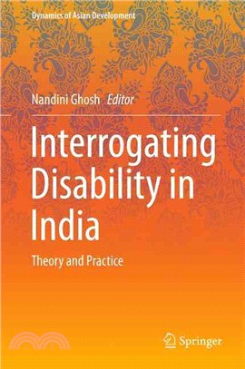 Interrogating Disability in India ― Theory and Practice