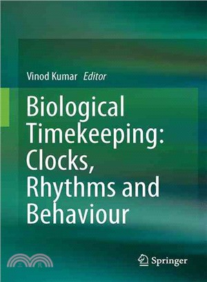 Biological Timekeeping ― Clocks, Rhythms and Behaviour
