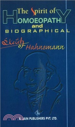 Spirit of Homoeopathy & Biographical Sketch of Hahnemann