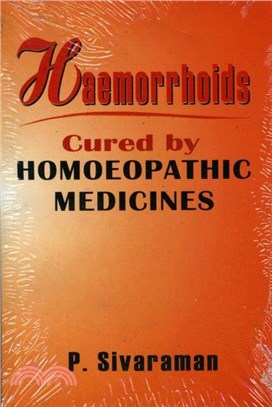 Heamorrhoids：Cured by Homoeopathic Medicines