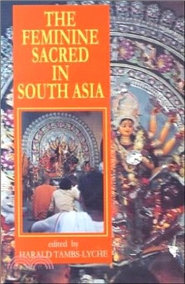 The Feminine Sacred in South Asia
