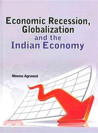 Economic Recession, Globalization and the Indian Economy