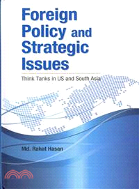 Foreign Policy and Strategic Issues — Think Tanks in Us and South Asia