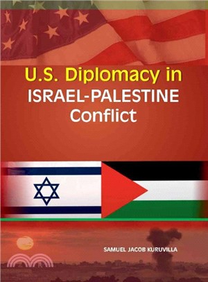 U.s. Diplomacy in Israel-palestine Conflict