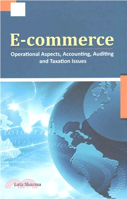 E-commerce ― Operational Aspects, Accounting, Auditing and Taxation Issues