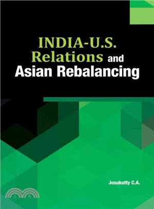 India-u.s. Relations and Asian Rebalancing