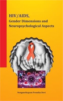 Hiv/Aids, Gender Dimensions and Neuropsychological Aspects