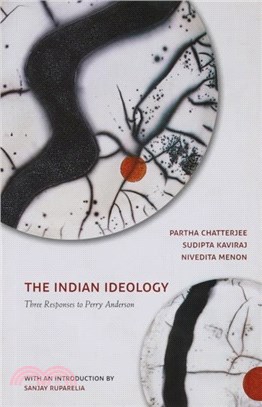 The Indian Ideology：Three Responses to Perry Anderso