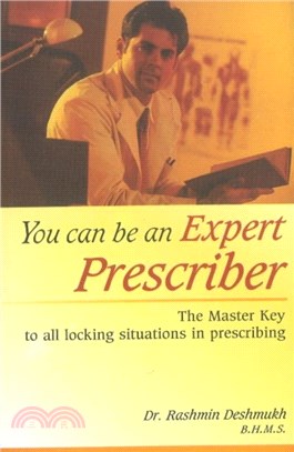 You Can Be An Expert Prescriber：The Master Key to All Locking Situations in Prescribing