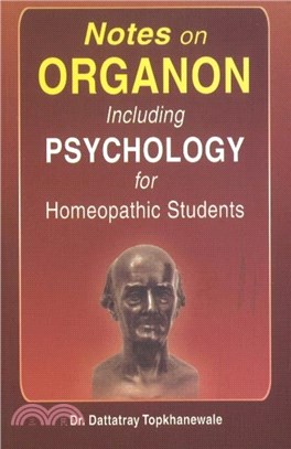 Notes on Organon Including Psychology for Homeopathic Students