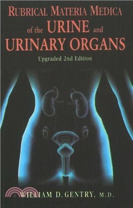 Rubrical Materia Medica of the Urine & Urinary Organs：2nd Edition