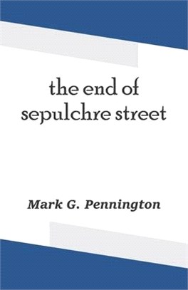 The end of sepulchre street