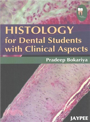 Histology for Dental Students With Clinical Aspects