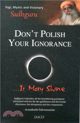 Don't Polish Your Ignorance：It May Shine