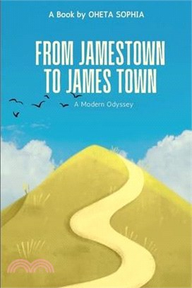 From Jamestown to James Town: A Modern Odyssey