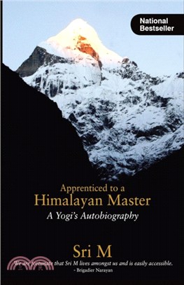 Apprenticed to a Himalayan Master：A Yogi's Autobiography