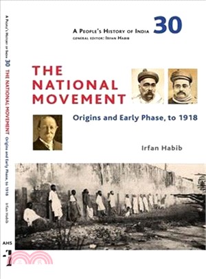 A People's History of India 30 ― The National Movement: the First Phase, Till 1918