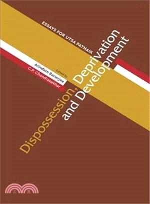 Dispossession, Deprivation, and Development ― Essays for Utsa Patnaik