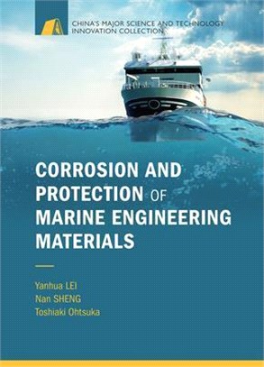 Corrosion and Protection of Marine Engineering Materials