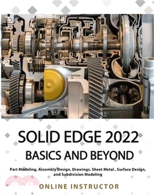 Solid Edge 2022 Basics and Beyond (Colored)