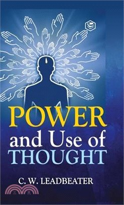 Power and Use of Thought