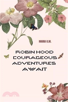 Robin Hood: Courageous Adventures Await