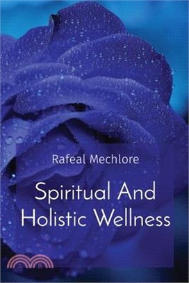 Spiritual And Holistic Wellness