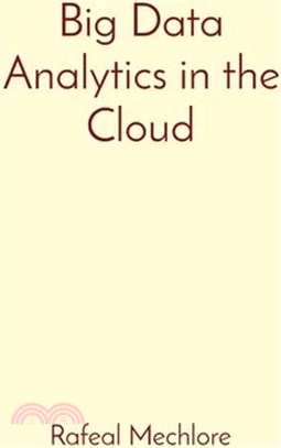Big Data Analytics in the Cloud