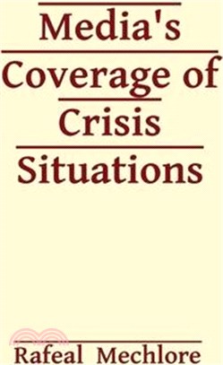 Media's Coverage of Crisis Situations