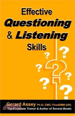 Effective Questioning & Listening Skills: #Effective Communication Skills #Mastering Questioning Techniques #Active Listening Strategies #Interpersona