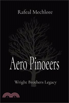 Aero Pinoeers: Wright Brothers Legacy