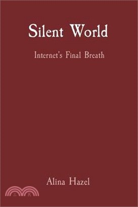 Silent World: Internet's Final Breath
