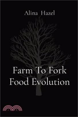Farm To Fork Food Evolution