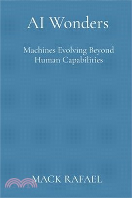 AI Wonders: Machines Evolving Beyond Human Capabilities