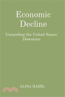 Economic Decline: Unraveling the United States' Downturn