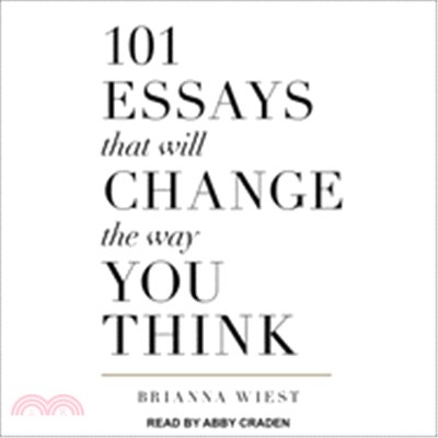 101 Essays That Will Change the Way You Think (CD only)