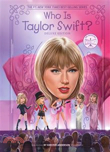 Who Is Taylor Swift?: Deluxe Edition (精裝本)(雙色印刷)