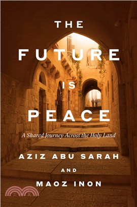 The Future Is Peace: A Shared Journey Across the Holy Land