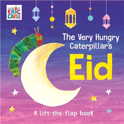The Very Hungry Caterpillar's Eid (A Lift-the-Flap Book)
