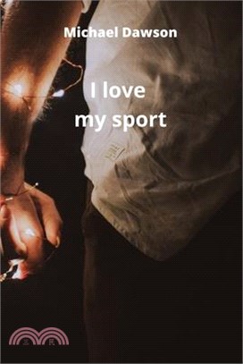 I love my sport