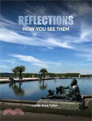 Reflections: How You See Them