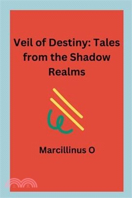 Veil of Destiny: Tales from the Shadow Realms