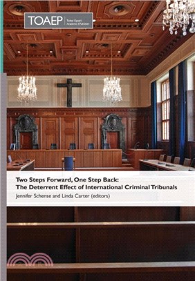 Two Steps Forward, One Step Back：The Deterrent Effect of International Criminal Tribunals