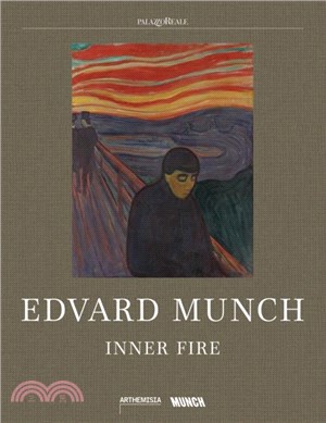 Edvard Munch：Inner Fire