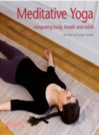 Meditative Yoga - integrating body, breath and mind