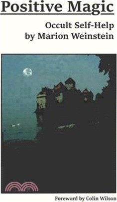 Positive Magic: Occult Self-Help