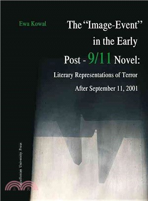 The "Image-Event" in the Early Post-9/11 Novel ─ Literary Representations of Terror After September 11, 2001