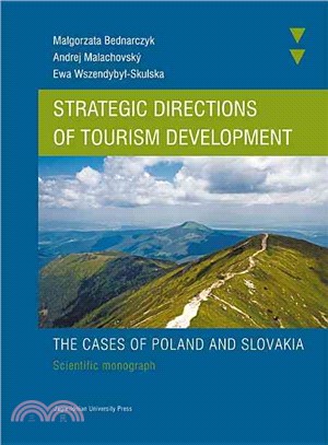 Strategic Directions of Tourism Development ― The Cases of Poland and Slovakia. Scientific Monograph