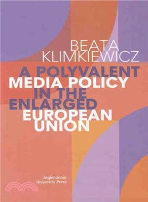 A Polyvalent Media Policy in the Enlarged European Union